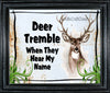DEER License Plate Digital Graphic Design Download DEER TREMBLE WHEN THEY HEAR MY NAME SVG-PNG Hunters Crafters Delight Sublimation {{ JAMsCraftCloset }}