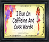 MUG Coffee Full Wrap Sublimation Digital Graphic Design Download I RUN ON CAFFEINE AND CUSS WORDS SVG-PNG Crafters Delight {{ JAMsCraftCloset }}