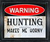DEER License Plate Digital Graphic Design Download HUNTING MAKES ME HORNY SVG-PNG Hunters Crafters Delight Sublimation {{ JAMsCraftCloset }}