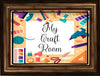 Digital Graphic Design SVG-PNG-JPEG Download Positive Saying Love MY CRAFT ROOM 2 Crafters Delight {{ JAMsCraftCloset }}