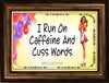 MUG Coffee Full Wrap Sublimation Digital Graphic Design Download I RUN ON CAFFEINE AND CUSS WORDS SVG-PNG Crafters Delight {{ JAMsCraftCloset }}