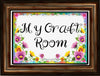 Digital Graphic Design SVG-PNG-JPEG Download Positive Saying Love MY CRAFT ROOM 4 Crafters Delight {{ JAMsCraftCloset }}