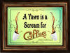 MUG Coffee Full Wrap Sublimation Digital Graphic Design Download A YAWN IS A SCREAM FOR COFFEE SVG-PNG Crafters Delight {{ JAMsCraftCloset }}