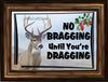 DEER License Plate Digital Graphic Design Download NO BRAGGING UNTIL YOU ARE DRAGGING SVG-PNG Hunters Crafters Delight Sublimation {{ JAMsCraftCloset }}