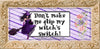 MUG Coffee Full Wrap Sublimation Digital Graphic Design Download DONT MAKE ME FLIP MY WITCHS SWITCH Halloween SVG-PNG Crafters Delight {{ JAMsCraftCloset }}