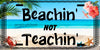 License Plate Front Vanity Plate Clever Funny Custom Plate Car Tag BEACHIN NOT TEACHIN 1 Sublimation on Metal Crafters Delight Gift Idea {{ JAMsCraftCloset }}