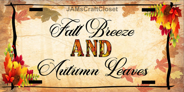 License Vanity Plate Front Plate Clever Funny Custom Plate Car Tag FALL BREEZE AUTUMN LEAVES Sublimation on Metal Gift Idea {{ JAMsCraftCloset }}
