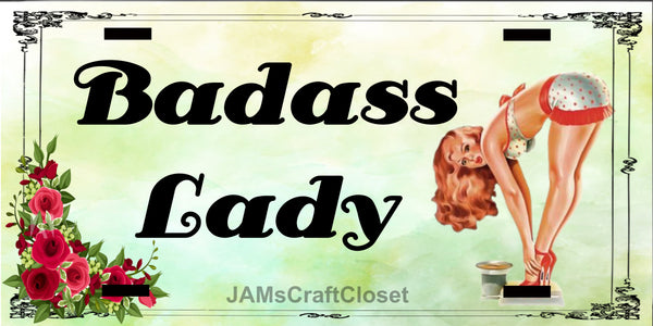 License Plate Front Vanity Plate Clever Funny Custom Plate Car Tag BADASS LADY Sublimation on Metal Crafters Delight Gift Idea {{ JAMsCraftCloset }}