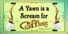 MUG Coffee Full Wrap Sublimation Digital Graphic Design Download A YAWN IS A SCREAM FOR COFFEE SVG-PNG Crafters Delight {{ JAMsCraftCloset }}