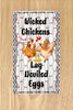 Digital Graphic Design SIGN SVG-PNG-JPEG Download Sublimation Design WICKED CHICKENS LAY DEVILED EGGS Crafters Delight {{ JAMsCraftCloset }}
