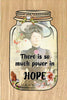Digital Graphic Design Canning Jar SVG-PNG-JPEG Download Positive Saying Love THERE IS SO MUCH POWER IN HOPE Crafters Delight {{ JAMsCraftCloset }}