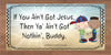 MUG Coffee Full Wrap Sublimation Digital Graphic Design Download IF YOU AINT GOT JESUS SVG-PNG Crafters Delight {{ JAMsCraftCloset }}