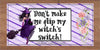 MUG Coffee Full Wrap Sublimation Digital Graphic Design Download DONT MAKE ME FLIP MY WITCHS SWITCH Halloween SVG-PNG Crafters Delight {{ JAMsCraftCloset }}