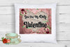 Digital Graphic Design SVG-PNG-JPEG Download Positive Saying Valentine Sayings Quotes YOU ARE MY ONLY VALENTINE Crafters Delight {{ JAMsCraftCloset }}