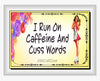 MUG Coffee Full Wrap Sublimation Digital Graphic Design Download I RUN ON CAFFEINE AND CUSS WORDS SVG-PNG Crafters Delight {{ JAMsCraftCloset }}