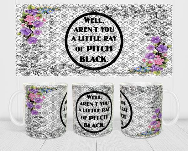 MUG Full Wrap Digital Graphic Design Download A LITTLE RAY OF PITCH BLACK SVG-PNG-JPEG Sublimation Crafters Delight {{ JAMsCraftCloset }}