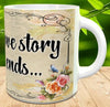 MUG Coffee Full Wrap Sublimation Digital Graphic Design Download A TRUE LOVE STORY NEVER ENDS SVG-PNG Valentine Crafters Delight {{ JAMsCraftCloset }}