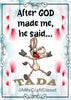 AFTER GOD MADE ME HE SAID TADA 4 Digital Graphic SVG-PNG-JPEG Download Faith Crafters Delight {{ JAMsCraftCloset }}