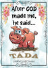 BUNDLE WHEN GOD MADE ME HE SAID TADA Graphic Design Downloads SVG PNG JPEG Files Sublimation Design Faith Crafters Delight {{ JAMsCraftCloset }}