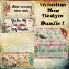 BUNDLE MUG VALENTINE 1 Sayings Quotes Graphic Design Downloads SVG PNG JPEG Files Sublimation Design Crafters Delight {{ JAMsCraftCloset }}