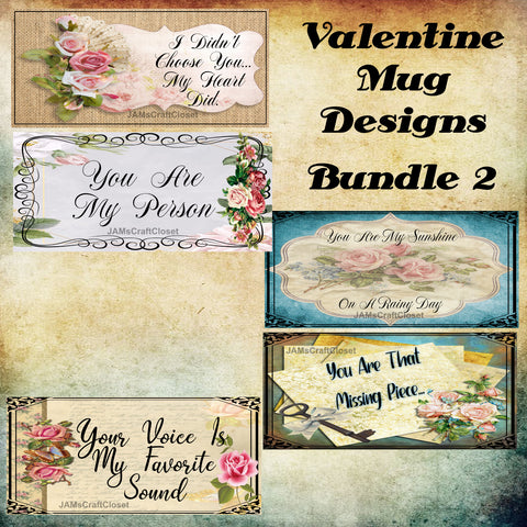 BUNDLE MUG VALENTINE 2 Full Wrap Sayings Quotes Graphic Design Downloads SVG PNG JPEG Files Sublimation Vintage Design Crafters Delight {{ JAMsCraftCloset }}