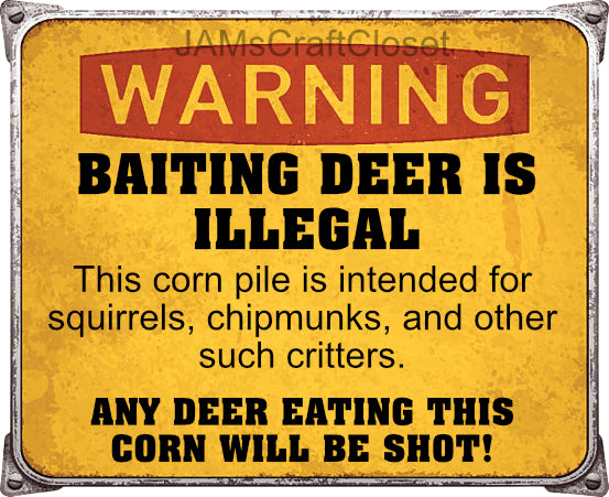 BAITING DEER IS ILLEGAL Hunting Hunters Digital Graphic SVG-PNG-JPEG Download Crafters Delight {{ JAMsCraftCloset }}
