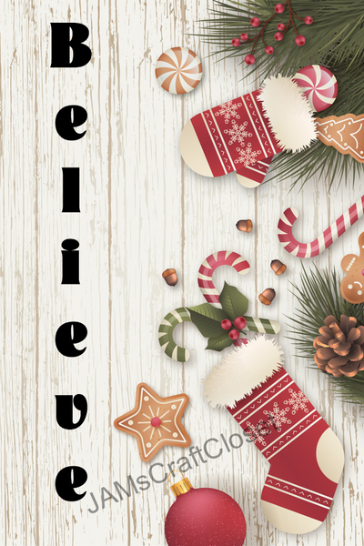 BELIEVE Digital Graphic SVG-PNG-JPEG Download Crafters Delight {{ JAMsCraftCloset }}