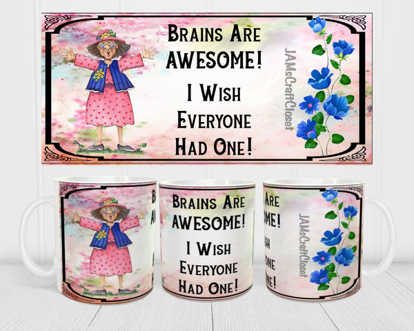 MUG Coffee Full Wrap Sublimation Digital Graphic Design Download BRAINS ARE AWESOME SVG-PNG Crafters Delight {{ JAMsCraftCloset }}