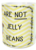 MUG Coffee Full Wrap Sublimation Digital Graphic Design Download BROWN ONES ARE NOT JELLY BEANS SVG-PNG-JPEG Easter Crafters Delight {{ JAMsCraftCloset }}