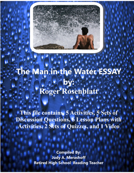 ESSAY The Man in the Water by Roger Rosenblatt Supplemental Activities Plans {{ JAMsCraftCloset }}
