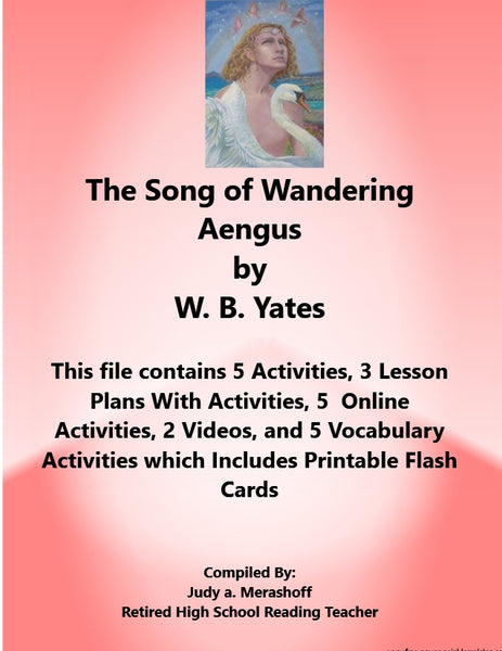The Song of Wandering Aengus by WB Yates From 7th Grade Florida Collections 2 {{ JAMsCraftCloset }}