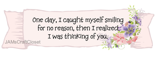 CAUGHT MYSELF SMILING Digital Graphic SVG-PNG-JPEG Download Crafters Delight {{ JAMsCraftCloset }}