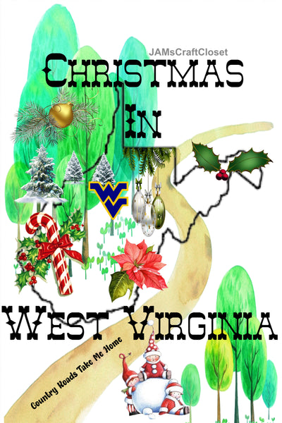 Garden Flag Digital Design Sublimation Graphic SVG-PNG-JPEG Download CHRISTMAS IN WEST VIRGINIA Christmas Holiday Crafters Delight {{ JAMsCraftCloset }}