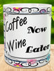 MUG Full Wrap Digital Graphic Design Download COFFEE NOW WINE LATER SVG-PNG-JPEG Sublimation Crafters Delight {{ JAMsCraftCloset }}