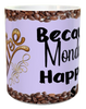 MUG Full Wrap Digital Graphic Design Download COFFEE BECAUSE MONDAYS HAPPEN SVG-PNG-JPEG Sublimation Crafters Delight {{ JAMsCraftCloset }}