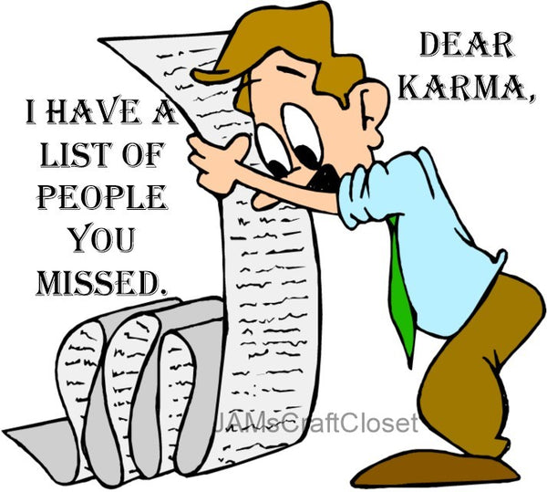 DEAR KARMA Digital Graphic SVG-PNG-JPEG Download Positive Saying Funny Love Crafters Delight {{ JAMsCraftCloset }}