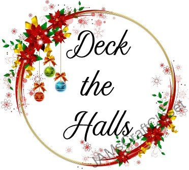 DECK THE HALLS Digital Graphic SVG-PNG-JPEG Download Crafters Delight Christmas {{ JAMsCraftCloset }}