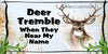 DEER License Plate Digital Graphic Design Download DEER TREMBLE WHEN THEY HEAR MY NAME SVG-PNG Hunters Crafters Delight Sublimation {{ JAMsCraftCloset }}