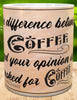 MUG Coffee Full Wrap Sublimation Digital Graphic Design Download DIFFERENCE BETWEEN COFFEE AND YOUR OPINION SVG-PNG Crafters Delight {{ JAMsCraftCloset }}