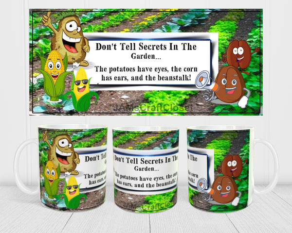 MUG Coffee Full Wrap Sublimation Digital Graphic Design Download DONT TELL SECRETS IN THE GARDEN SVG-PNG Crafters Delight {{ JAMsCraftCloset }}