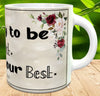 MUG Coffee Full Wrap Sublimation Digital Graphic Design Download DONT TRY TO BE PERFECT SVG-PNG Crafters Delight {{ JAMsCraftCloset }}