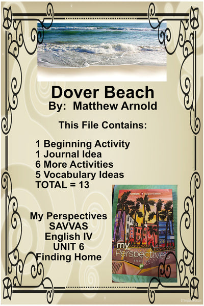 My Perspectives English IV UNIT 6 DOVER BEACH Teacher Supplemental Resources {{ JAMsCraftCloset }}