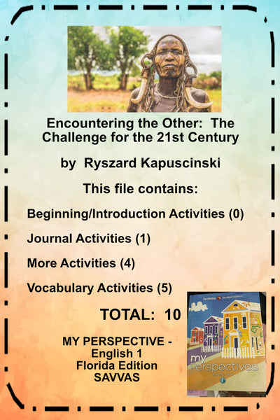 MY PERSPECTIVE English 1 UNIT 2 ENCOUNTERING THE OTHER By Ryszard Kapuscinski Teacher Supplemental Resources {{ JAMsCraftCloset }}