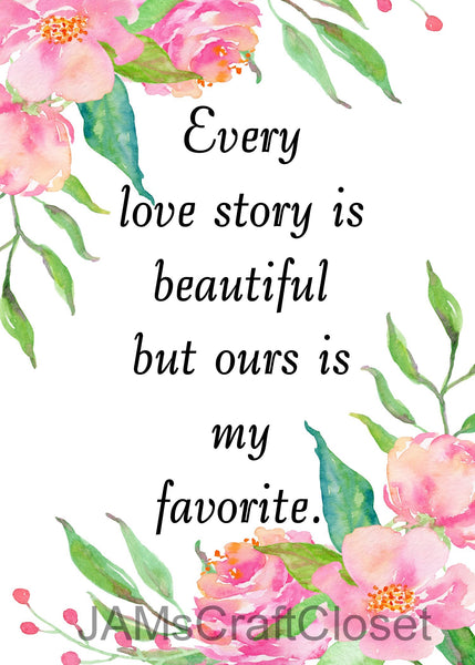 EVERY LOVE STORY Digital Graphic SVG-PNG-JPEG Download Positive Saying Love Crafters Delight {{ JAMsCraftCloset }}