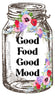 Digital Graphic Design Canning Jar SVG-PNG-JPEG Download Positive Saying Kitchen Decor GOOD FOOD GOOD MOOD Crafters Delight {{ JAMsCraftCloset }}