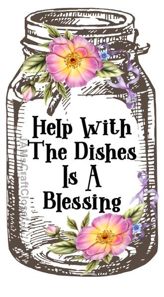 Digital Graphic Design Canning Jar SVG-PNG-JPEG Download Positive Saying Kitchen Decor HELP WITH THE DISHES IS A BLESSING Crafters Delight {{ JAMsCraftCloset }}