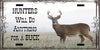 License Plate Digital Graphic Design Download HUNTERS WILL DO ANYTHING FOR A BUCK SVG-PNG-JPEG Sublimation Crafters Delight {{ JAMsCraftCloset }}