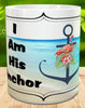 MUG Coffee Full Wrap Sublimation Digital Graphic Design Download I AM HIS ANCHOR SVG-PNG-JPEG Easter Crafters Delight {{ JAMsCraftCloset }}
