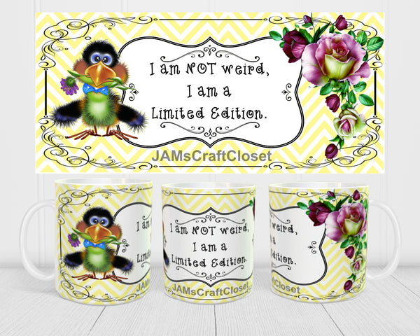 MUG Full Wrap Digital Graphic Design Download I AM NOT WEIRD SVG-PNG-JPEG Sublimation Crafters Delight {{ JAMsCraftCloset }}