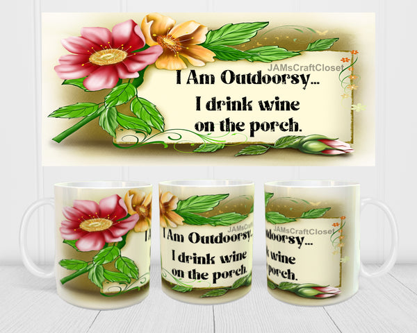 MUG Coffee Full Wrap Sublimation Digital Graphic Design Download I AM OUTDOORSY SVG-PNG Crafters Delight {{ JAMsCraftCloset }}